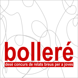 BOLLERÉ: Premiats en la desena edició BOLLERÉ: Premiats en la desena edició