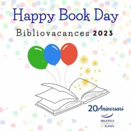 Bibliovacances 2023: HappyBookDay: Estem d’aniversari!